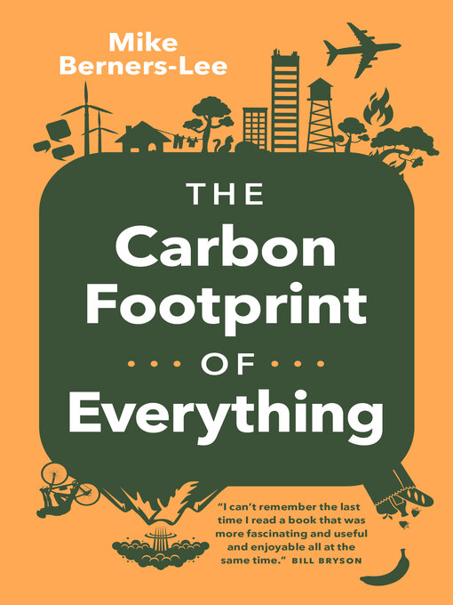 Title details for The Carbon Footprint of Everything by Mike Berners-Lee - Available